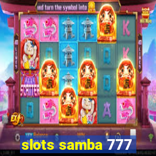 slots samba 777